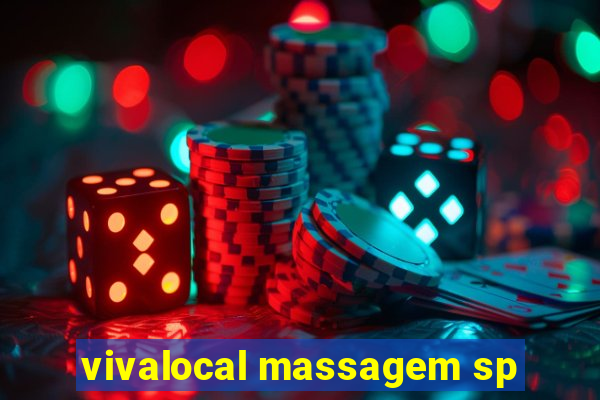 vivalocal massagem sp